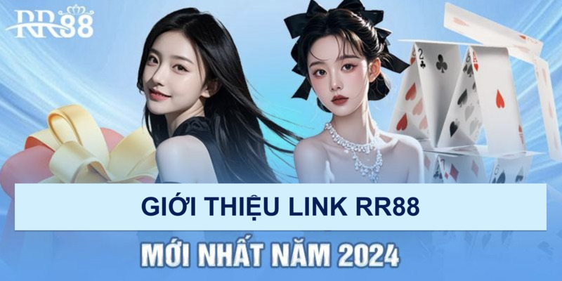 Giới Thiệu Về Link RR88 